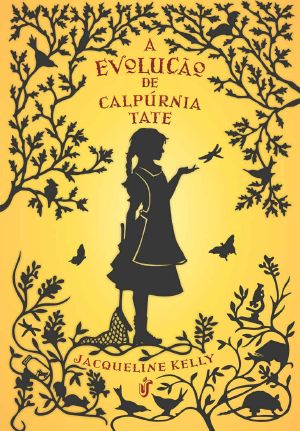 [Calpurnia Tate 01] • A evolução de Calpúrnia Tate